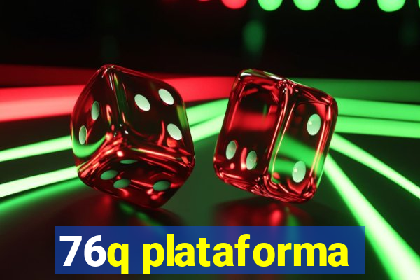 76q plataforma