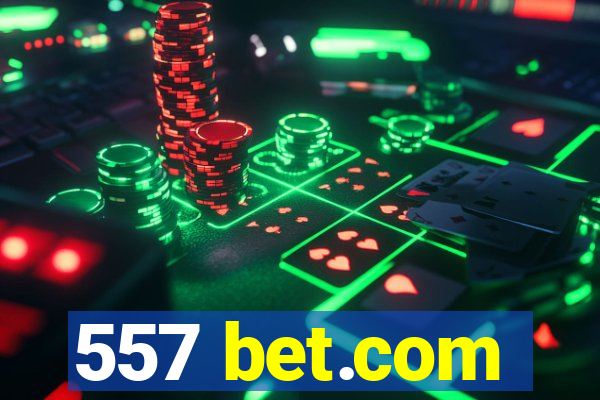 557 bet.com