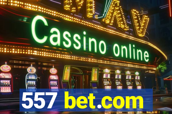 557 bet.com