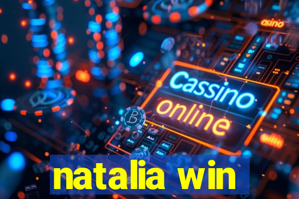 natalia win