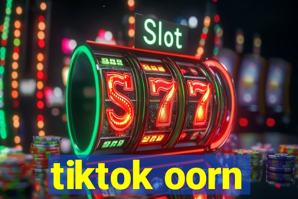 tiktok oorn