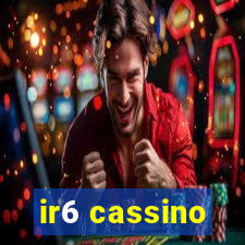 ir6 cassino