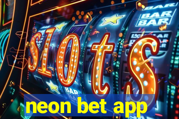 neon bet app