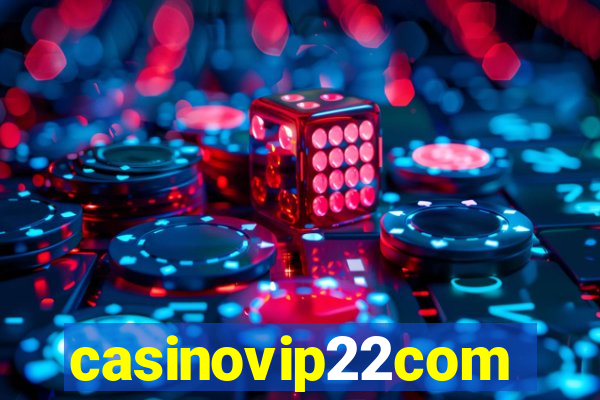 casinovip22com