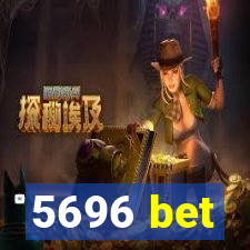 5696 bet