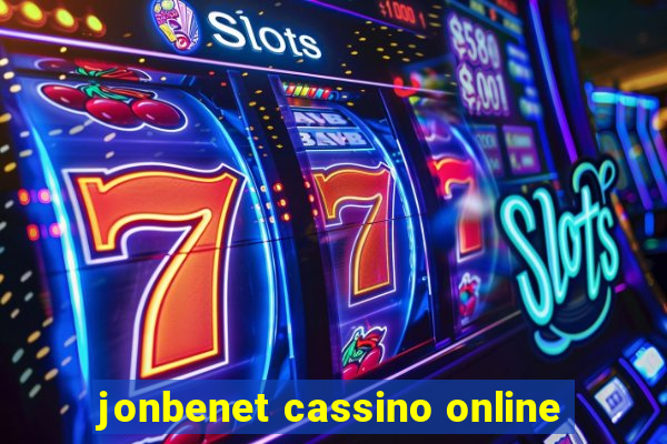 jonbenet cassino online