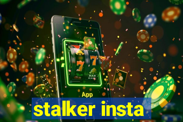 stalker insta