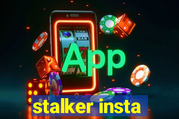 stalker insta