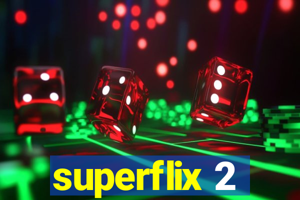 superflix 2