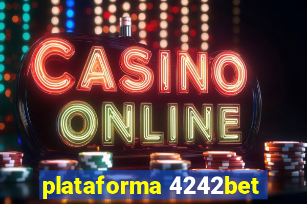 plataforma 4242bet