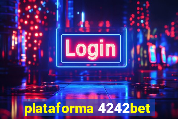 plataforma 4242bet