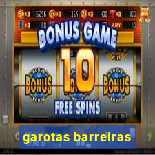 garotas barreiras