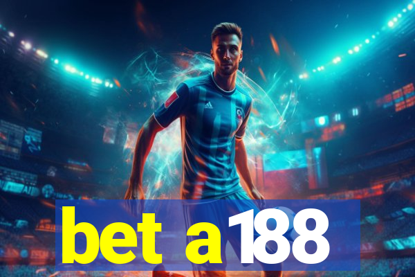 bet a188