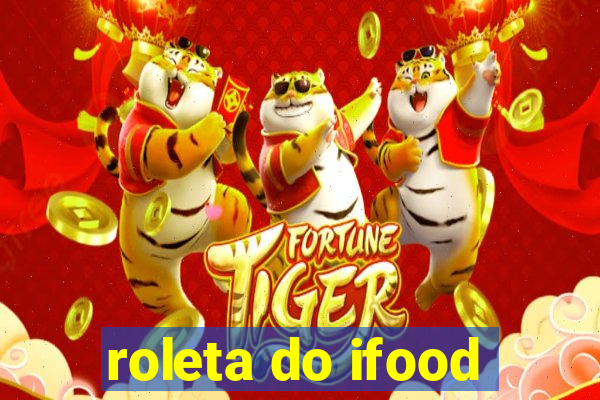 roleta do ifood