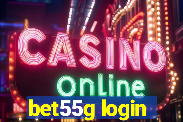 bet55g login