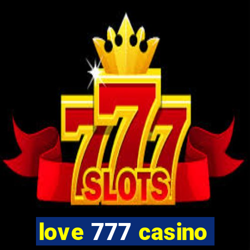 love 777 casino