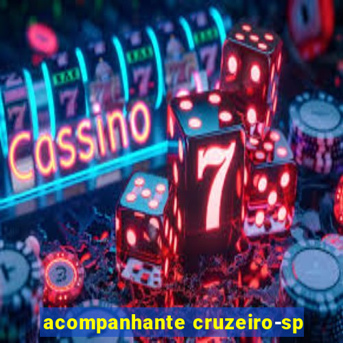 acompanhante cruzeiro-sp