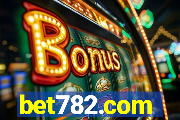 bet782.com