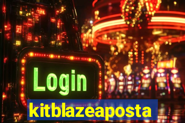 kitblazeaposta