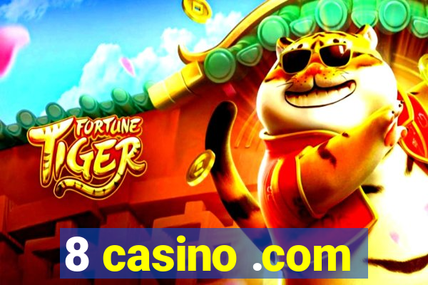 8 casino .com