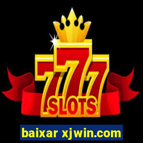 baixar xjwin.com