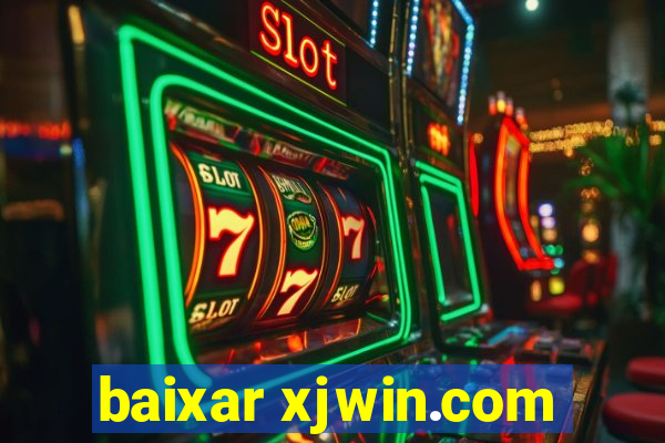 baixar xjwin.com