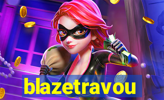 blazetravou