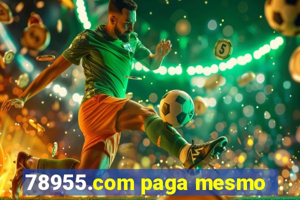 78955.com paga mesmo