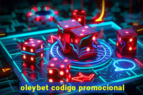 oleybet codigo promocional