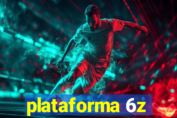 plataforma 6z