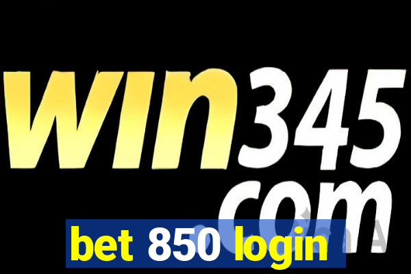 bet 850 login