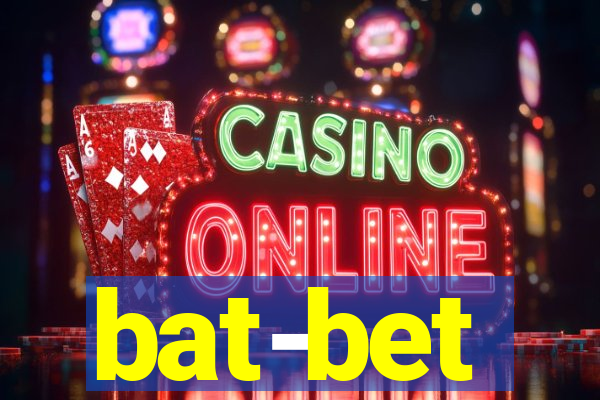 bat-bet