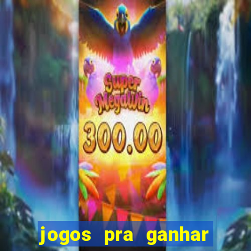 jogos pra ganhar dinheiro de verdade via pix na hora