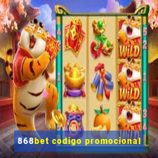 868bet codigo promocional