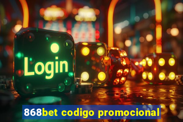 868bet codigo promocional