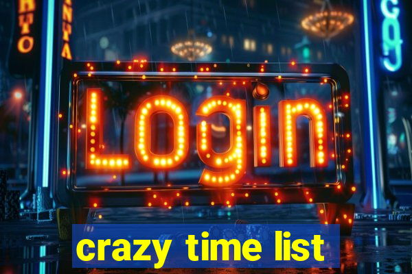 crazy time list