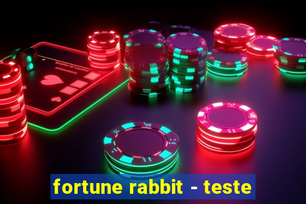 fortune rabbit - teste