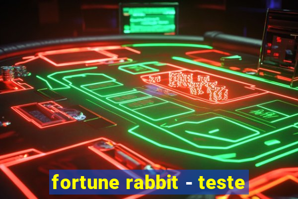 fortune rabbit - teste