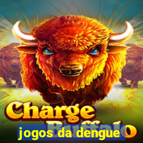 jogos da dengue