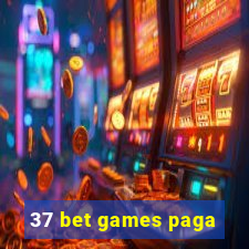 37 bet games paga