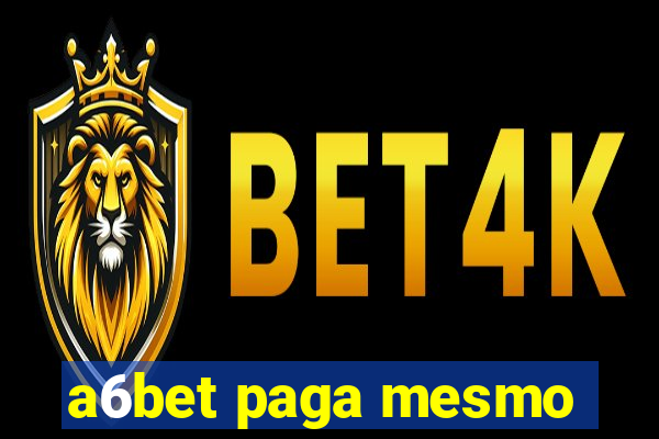 a6bet paga mesmo