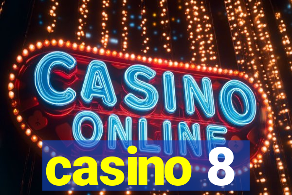 casino 8