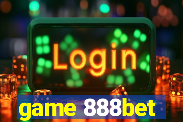 game 888bet