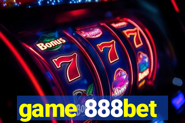 game 888bet