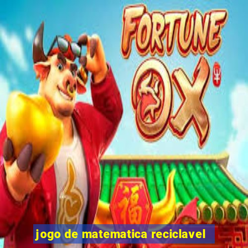 jogo de matematica reciclavel