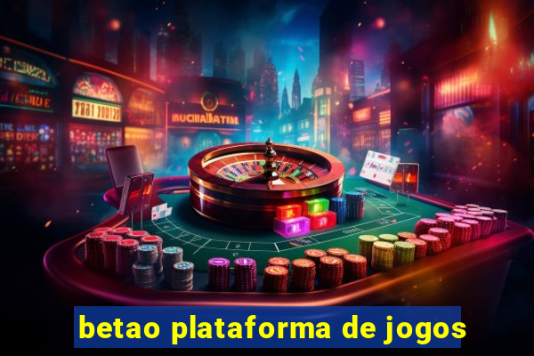 betao plataforma de jogos