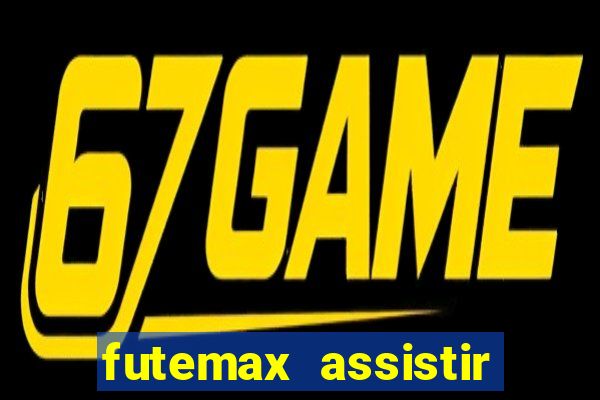 futemax assistir real madrid