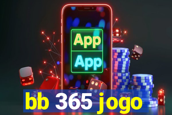 bb 365 jogo