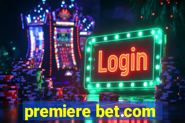 premiere bet.com