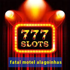 fatal motel alagoinhas